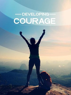 cover image of Developing courage